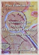Télécharger le livre :  Souvenirs d'un voyage dans la Tartarie et le Thibet