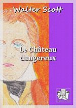 Télécharger le livre :  Le Château dangereux