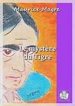 Télécharger le livre :  Le mystère du Tigre