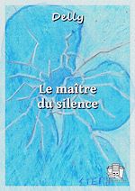Télécharger le livre :  Le maître du silence