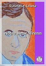 Télécharger le livre :  Notre sieur Wrenn