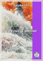 Télécharger le livre :  La tour d'amour