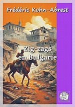 Télécharger le livre :  Zig-zags en Bulgarie