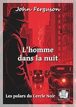 Télécharger le livre :  L'homme dans la nuit