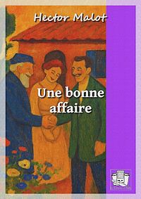 Téléchargez le livre :  Une bonne affaire