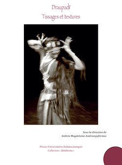 Télécharger le livre :  Draupadi. Tissages et textures (réédition)