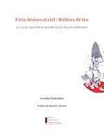 Télécharger le livre :  Entre braises et ciel : théâtres de feu