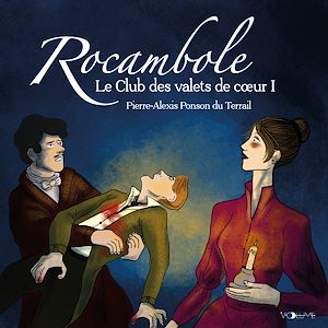 Download the eBook: Rocambole (Tome 3) - Le Club des valets de cœur I