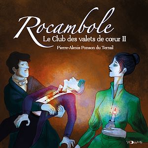 Download the eBook: Rocambole (Tome 4) - Le Club des valets de cœur II