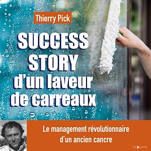 Download the eBook: Success story d'un laveur de carreaux