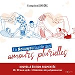 Télécharger le livre :  Le Nouveau Guide des amours plurielles