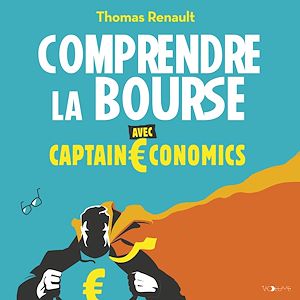 Téléchargez le livre :  Comprendre la bourse avec Captain economics