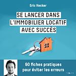 Download this eBook Se lancer dans l'immobilier locatif avec succès