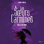 Download this eBook Les Soeurs Carmines (Tome 2) - Belle de gris