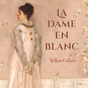Download the eBook: La Dame en blanc