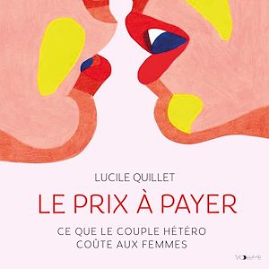 Download the eBook: Le prix à payer. Ce que le couple hétéro coûte aux femmes