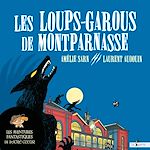 Télécharger le livre :  Les Aventures fantastiques de Sacré-Coeur (Tome 4) - Les Loups-garous de Montparnasse