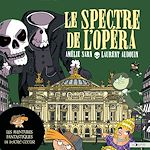 Download this eBook Les Aventures fantastiques de Sacré-Coeur (Tome 6) - Le Spectre de l'Opéra