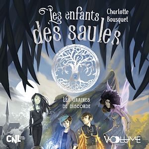 Téléchargez le livre :  Les Enfants des Saules (Tome 2) - Les Graines de discorde
