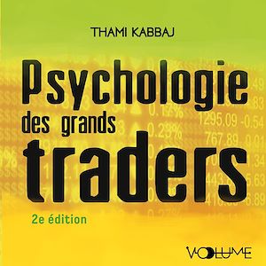 Téléchargez le livre :  Psychologie des grands traders