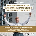 Download this eBook Se constituer un patrimoine immobilier en partant de zéro