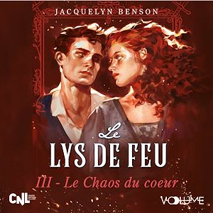 Download the eBook: Lys de feu (Tome 3) - Le Chaos du coeur