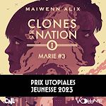 Download this eBook Clones de la nation (Tome 1) - Marie #3