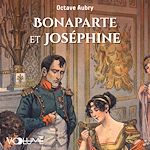 Download this eBook Bonaparte et Joséphine. Le roman de Napoléon