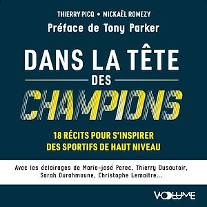 Download the eBook: Dans la tête des champions. 18 récits pour s'inspirer des sportifs de haut niveau