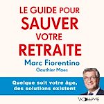 Télécharger le livre :  Le Guide pour sauver votre retraite
