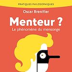 Télécharger le livre :  Menteur ? Le phénomène du mensonge