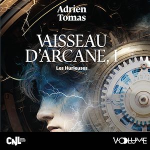 Téléchargez le livre :  Vaisseau d'Arcane (Tome 1) - Les Hurleuses