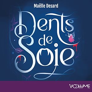 Téléchargez le livre :  Dents de soie