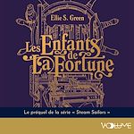 Download this eBook Les Enfants de la Fortune - Le préquel de l'univers de Steam Sailors qui revient aux origines de L'Héliotrope