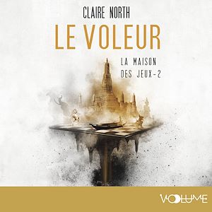 Téléchargez le livre :  Le Voleur - La Maison des jeux - Tome 2
