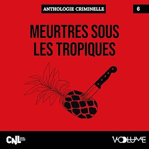 Téléchargez le livre :  Meurtres sous les tropiques