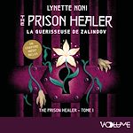 Download this eBook Prison Healer (Tome 1) - La guérisseuse de Zalindov