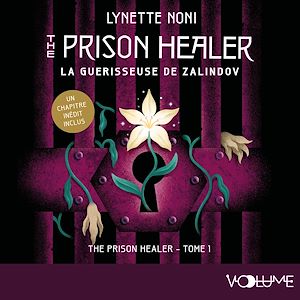 Download the eBook: Prison Healer (Tome 1) - La guérisseuse de Zalindov