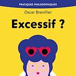 Télécharger le livre :  Excessif ?