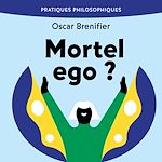 Télécharger le livre :  Mortel ego ?