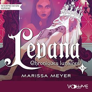 Téléchargez le livre :  Les Chroniques lunaires (Tome 3.5) - Levana
