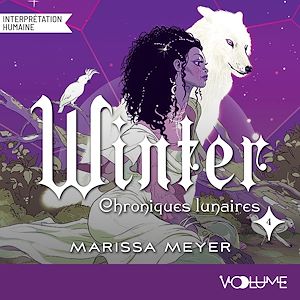 Téléchargez le livre :  Les Chroniques lunaires (Tome 4) - Winter