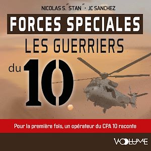 Téléchargez le livre :  Forces spéciales, Les guerriers du 10