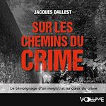 Télécharger le livre :  Sur les chemins du crime