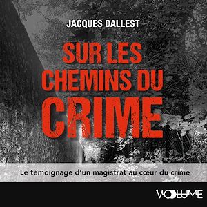 Téléchargez le livre :  Sur les chemins du crime