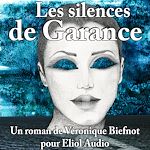 Télécharger le livre :  Les Silences de Garance