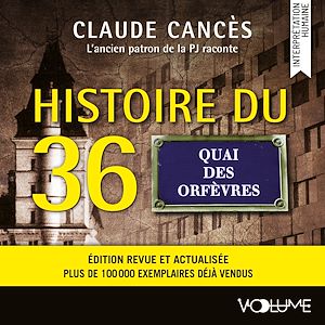 Téléchargez le livre :  Histoire du 36, Quai des Orfèvres