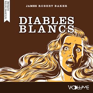 Download the eBook: Diables blancs