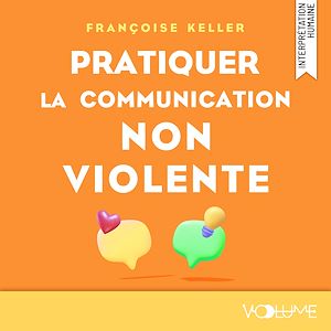 Téléchargez le livre :  Pratiquer la communication non-violente