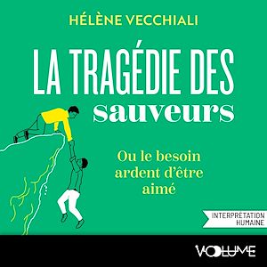 Téléchargez le livre :  La Tragédie des sauveurs